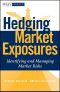 Hedging Market Exposures · Identifying and Managing Market Risks (Wiley Finance)