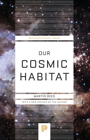 Our Cosmic Habitat