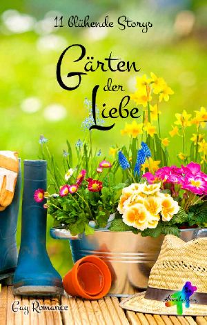 Gärten der Liebe · 11 blühende Storys