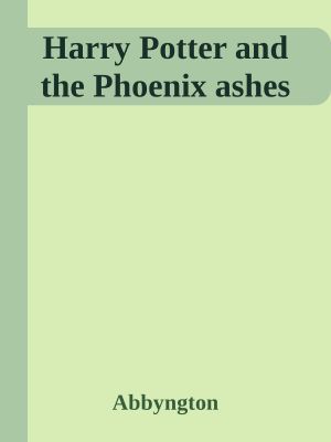 Harry Potter and the Phoenix Ashes