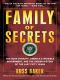 Family of Secrets · the Bush Dynasty, America's Invisible Government, and the Hidden History of the Last Fifty Years