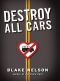 Destroy All Cars