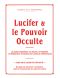 Lucifer et le Pouvoir Occulte