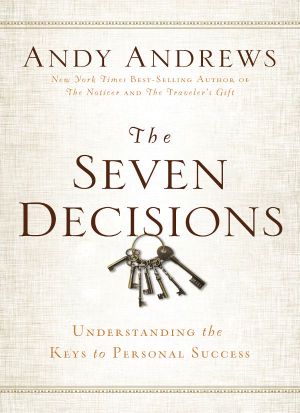 The Seven Decisions · Understanding the Keys to Personal Success