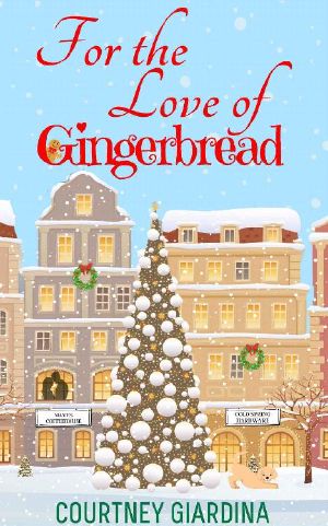 For the Love of Gingerbread: sweet holiday romance