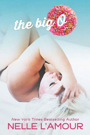 The Big O (An OTT Insta-Love STANDALONE)