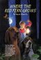 Where the Red Fern Grows · The Story of Two Dogs and a Boy