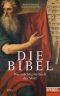 Die Bibel · Das mächtigste Buch der Welt · Ein SPIEGEL-Buch