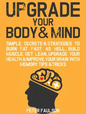 Upgrade Your Body & Mind