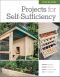 Step-By-Step Projects for Self-Sufficiency