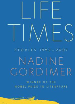 Life Times · Stories 1952-2007