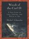 Wreck of the Carl D. · A True Story of Loss, Survival, and Rescue at Sea