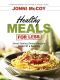 Healthy Meals for Less · Great-Tasting Simple Recipes Under $1 A Serving