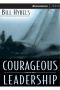 Courageous Leadership