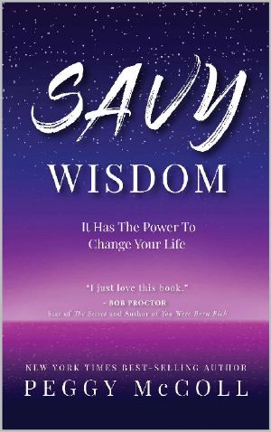 Savy Wisdom: It Has The Power To Change Your Life
