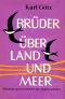 Brüder über Land und Meer