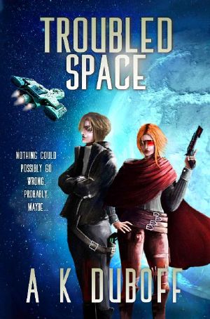 Troubled Space · A Comedic Space Opera Adventure