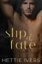 Slip of Fate · an Enemies-To-Lovers Paranormal Romance (Werelock Evolution Book 1)