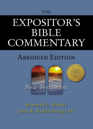 The Expositor's Bible Commentary - Abridged Edition · New Testament