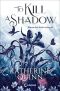 To Kill a Shadow · Wenn das Licht erlischt