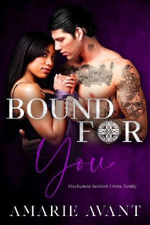 Bound For You: A Standalone Dark Captive Romance (MacKenzie Crime Family)