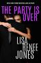 The Party Is Over (Lilah Love Book 8)