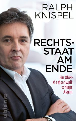 Rechtsstaat am Ende