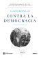 Contra La Democracia