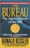 The Bureau · The Secret History of the FBI