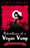 Adventures of a Vegan Vamp · A Paranormal Cozy Mystery