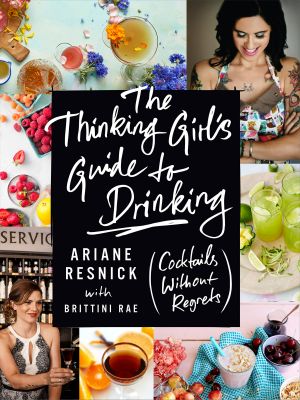 The Thinking Girl’s Guide to Drinking