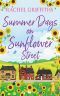 Summer Days on Sunflower Street · A Sweet Feel-Good Romance to Warm Your Heart (Sunflower Street Book 2)