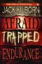 Three Horror Novels · Afraid / Trapped / Endurance