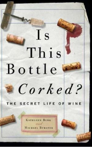 Is This Bottle Corked? · The Secret Life of Wine