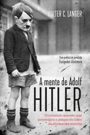 A Mente De Adolf Hitler