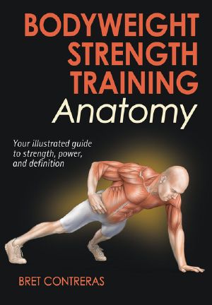 Bodyweight Strength Training Anatomy