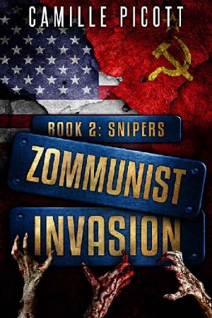 Snipers (Zommunist Invasion Book 2)