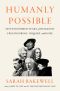 Humanly Possible, Seven Hundred Years of Humanist Freethinking, Inquiry, and Hope