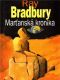 Marťanská kronika - Bradbury R.