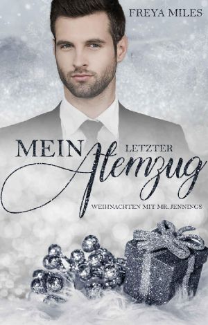 Mein letzter Atemzug · Weihnachten mit Mr. Jennings