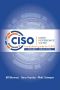 Ciso Desk Reference Guide Volume 1 · A Practical Guide for CISOs