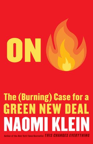 On Fire · the (Burning) Case for a Green New Deal