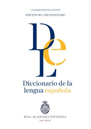 Real Academia Española El Diccionario De La Lengua Española