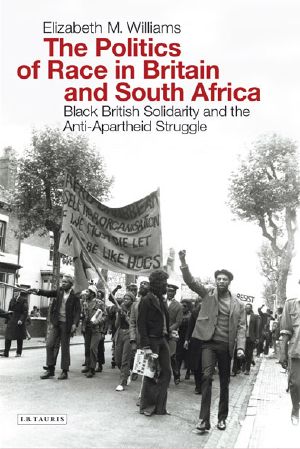 The Politics of Race in Britain and South Africa