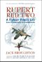 Rupert Red Two · A Fighter Pilot's Life From Thunderbolts to Thunderchiefs