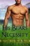 His Bear's Necessity · BBW Bear Shifter Paranormal Romance (Return To Bear Bluff Book 2)