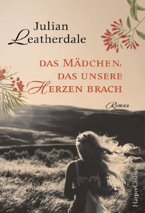 Das Mädchen, das unsere Herzen brach