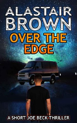 Over The Edge: A Short Joe Beck Thriller