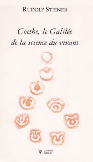 Goethe le Galilée de la Science du Vivant