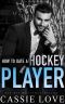 How to Date a Hockey Player